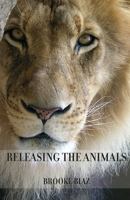 Releasing the Animals 164317309X Book Cover