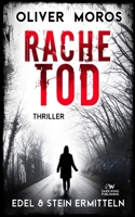 Rachetod: Ein Edel & Stein Thriller (Kripo Berlin / Edel & Stein ermitteln) (German Edition) B0DH4FM4GR Book Cover