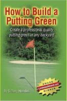 How to Build a Putting Green 184728664X Book Cover