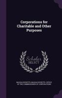 Corporations for Charitable and Other Purposes 135932190X Book Cover