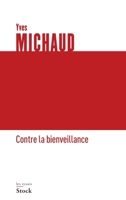Contre La Bienveillance 2234081181 Book Cover