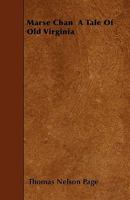 Marse Chan: A Tale of Old Virginia 3337023207 Book Cover