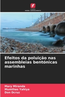 Efeitos da poluição nas assembleias bentónicas marinhas 6205993465 Book Cover