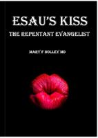 Esau's Kiss: The Repentant Evangelist 1736406841 Book Cover