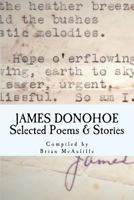 JAMES DONOHOE Selected Poems & Stories 1723308366 Book Cover