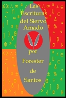 Las Escrituras del Siervo Amado 1791777945 Book Cover