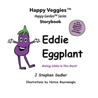 Eddie Eggplant Storybook 4: Being Little Is The Best! 0960046747 Book Cover