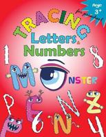 Tracing Letters and Numbers for Preschool(Monster): Kindergarten Tracing Workbook 197389789X Book Cover