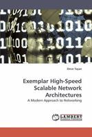 Exemplar High-Speed Scalable Network Architectures: A Modern Approach to Networking 3838327446 Book Cover