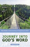 Journey into God's Word: Your Guide to Understanding and Applying the Bible 031027513X Book Cover