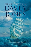 Pirate Captain Davey Jones B0F3VC6Y3M Book Cover