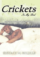 Crickets in My Bed 1425900402 Book Cover