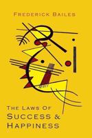 The Laws of Success & Happiness 1614275505 Book Cover