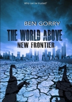 The World Above 2 New Frontier 0994617313 Book Cover