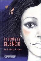 Lo demás es silencio 9583053031 Book Cover