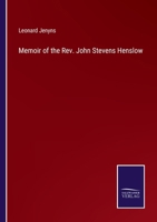 Memoir of the Rev. John Stevens Henslow 3375033303 Book Cover