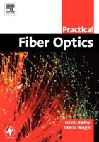 Practical Fiber Optics (IDC Technology) 0750658002 Book Cover