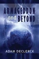 Armageddon and Beyond 1925635600 Book Cover