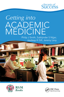 Secrets of Success: Getting Into Academic Medicine 1853159573 Book Cover