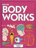 How the Body Works 1860197469 Book Cover