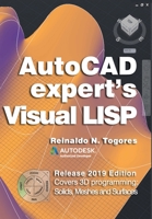 AutoCAD Expert's Visual LISP: Release 2019 Edition. 1722376570 Book Cover