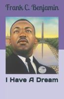 I Have A Dream 1795828749 Book Cover