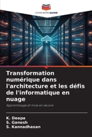 Transformation numérique dans l'architecture et les défis de l'informatique en nuage (French Edition) 620816821X Book Cover