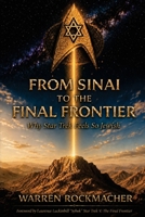 From Sinai to the Final Frontier: Why Star Trek Feels So Jewish B0H394LNGX Book Cover