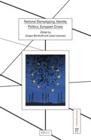 National Stereotyping and Identity Politics in Times of European Crises 9004434550 Book Cover