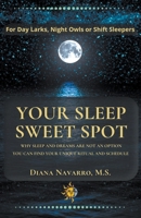 Your Sleep Sweet Spot B0BBPQ769L Book Cover