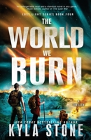 The World We Burn: A Post-Apocalyptic Survival Thriller (Lost Light) 1962251020 Book Cover