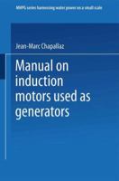 Manual on Induction Motors Used as Generators (Turkische Welten) 3528020687 Book Cover