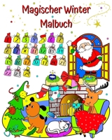 Magischer Winter Malbuch: Weihnachtsmann, wunderschöne Winter-Malvorlagen für Kinder ab 3 Jahren (German Edition) B0CLJVR2BR Book Cover