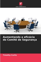Aumentando a eficácia do Comitê de Segurança 6209655653 Book Cover