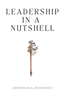 Leadership in a Nutshell B0FM5JQWCV Book Cover