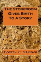 The Storeroom Gives Birth To A Story 1497589452 Book Cover