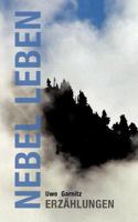Nebel Leben 3833476567 Book Cover