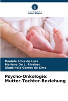 Psycho-Onkologie: Mutter-Tochter-Beziehung (German Edition) 6208174937 Book Cover