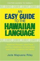 An Easy Guide to the Hawaiian Language 1566477158 Book Cover