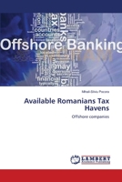 Available Romanians Tax Havens: Offshore companies 3659175595 Book Cover