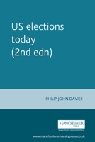 US elections today (2nd edn) 0719045088 Book Cover