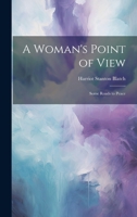 A Woman's Point of View: Some Roads to Peace 1021991864 Book Cover