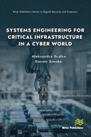 Systems Engineering for Critical Infrastructure in a Cyber World 8743809111 Book Cover