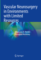 Vascular Neurosurgery in Environments with Limited Resources 3031596749 Book Cover