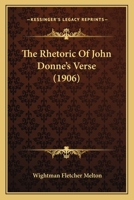 The Rhetoric Of John Donne's Verse 1104325853 Book Cover