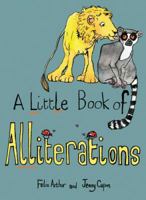 Little Book of Alliterations 0956231551 Book Cover