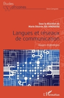 Langues et réseaux de communication: Usages et stratégies (Études Africaines) (French Edition) 2140273281 Book Cover