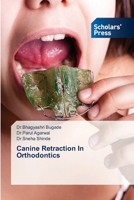 Canine Retraction In Orthodontics 6138954238 Book Cover
