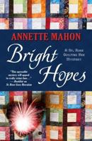 Bright Hopes:A St. Rose Quilting Bee Mystery 1432829505 Book Cover