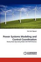 Power Systems Modeling and Control Coordination: Steady-State Operating Mode with FACTS Devices 383834149X Book Cover